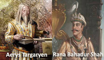 Aerys Targaryen, the Mad King and Rana Bahadur Shah, Game of Thrones